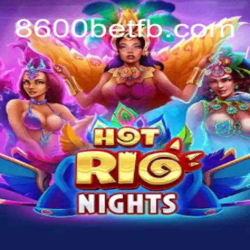 Descubra HotRioNights: O Novo Sensação do 8600BET.COM