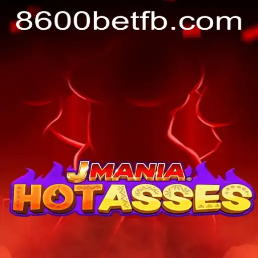 JManiaHotAsses: Descubra o Novo Fenômeno de Jogo com 8600BET.COM